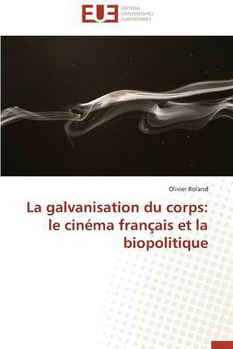 Cover image for La Galvanisation Du Corps