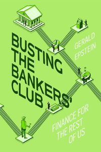 Cover image for Busting the Bankers' Club