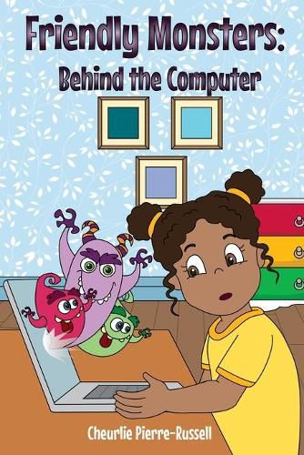 Cover image for Friendly Monsters: Behind the Computer