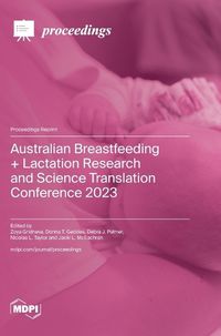 Cover image for Australian Breastfeeding + Lactation Research and Science Translation Conference 2023