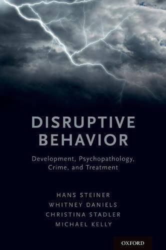 Cover image for Disruptive Behavior: Development, Psychopathology, Crime, & Treatment