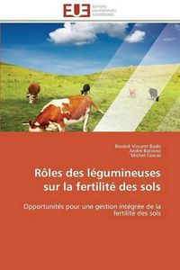 Cover image for R les Des L gumineuses Sur La Fertilit  Des Sols