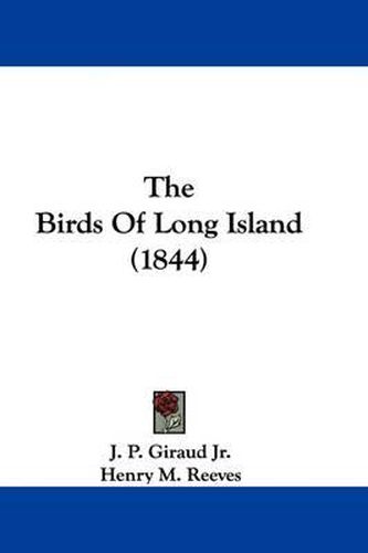 Cover image for The Birds Of Long Island (1844)