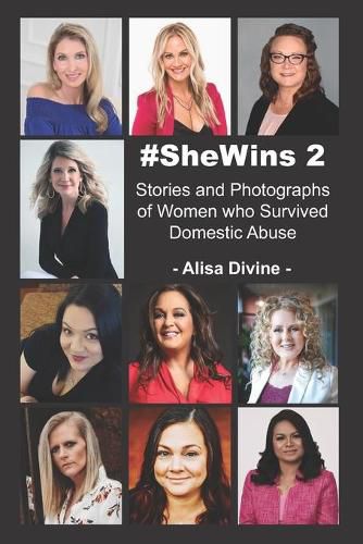 Cover image for #SheWins 2: Stories and Photographs of Women who Survived Domestic Abuse