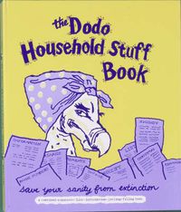 Cover image for Dodo Household Stuff Book: A Combined Organiser-list-information-jotting-filing Book