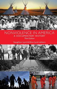 Cover image for Nonviolence in America: A Documentary History