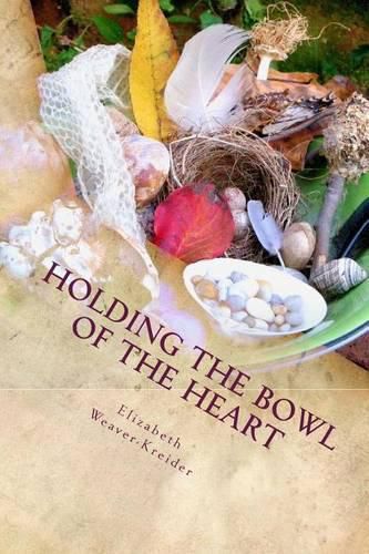 Cover image for Holding the Bowl of the Heart: Poems