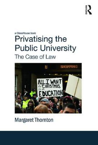 Cover image for Privatising the Public University: The Case of Law