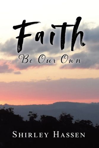 Cover image for Faith Be Our Own