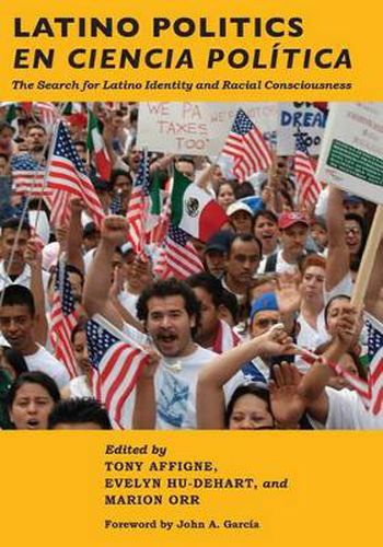 Cover image for Latino Politics en Ciencia Politica: The Search for Latino Identity and Racial Consciousness