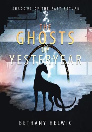 Cover image for The Ghosts of Yesteryear