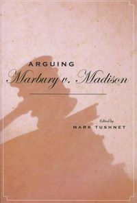 Cover image for Arguing Marbury v. Madison