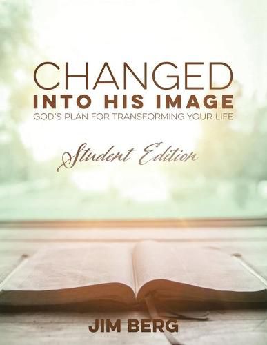 Cover image for Changed into His Image: Student Edition