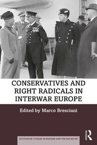 Cover image for Conservatives and Right Radicals in Interwar Europe