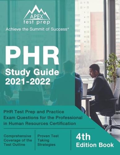 Cover image for PHR Study Guide 2021-2022: PHR Test Prep and Practice Exam Questions for the Professional in Human Resources Certification [4th Edition Book]