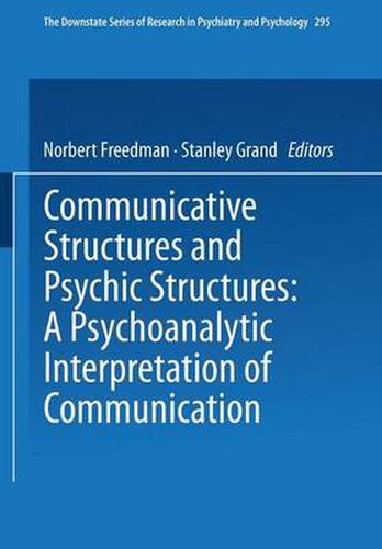 Cover image for Communicative Structures and Psychic Structures: A Psychoanalytic Interpretation of Communication