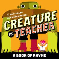 Cover image for Creature vs. Teacher: A Book of Rhyme