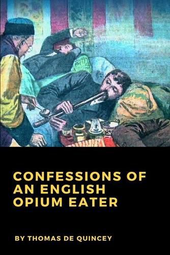 Cover image for Confessions of an English Opium Eater