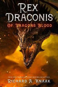 Cover image for Rex Draconis: Of Dragon's Blood