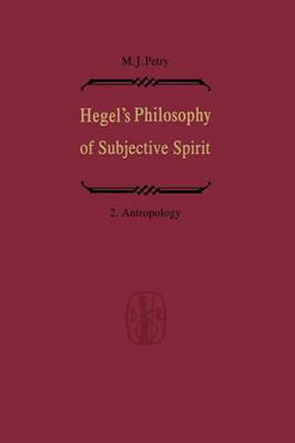 Hegel's Philosophy of Subjective Spirit / Hegels Philosophie des Subjektiven Geistes: Volume 2 Anthropology / Band 2 Anthropologie