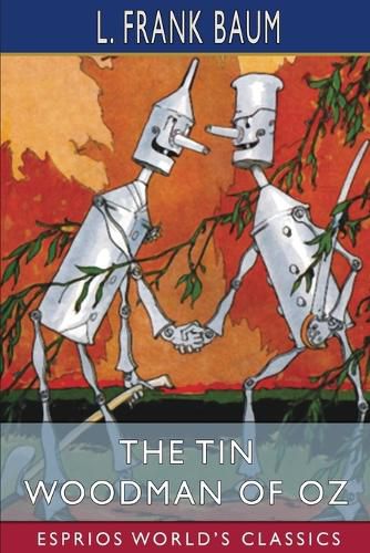 Cover image for The Tin Woodman of Oz (Esprios Classics)