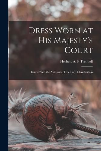 Cover image for Dress Worn at His Majesty's Court