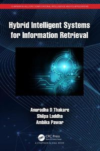 Cover image for Hybrid Intelligent Systems for Information Retrieval