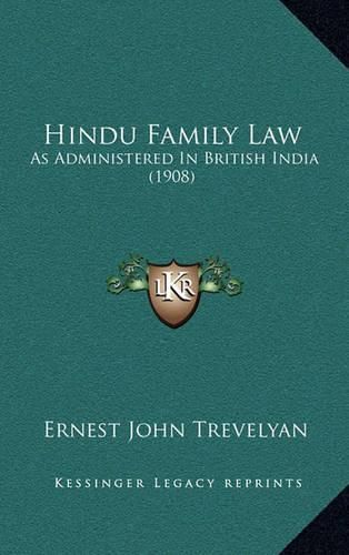 Hindu Family Law: As Administered in British India (1908)