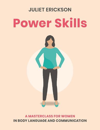Cover image for Power Skills: A masterclass for women in body language and communication