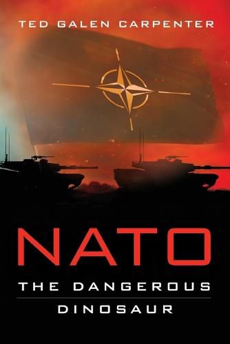 Cover image for NATO: Dangerous Dinosaur