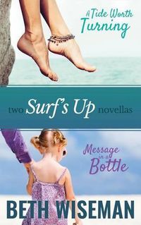 Cover image for A Tide Worth Turning/Message In A Bottle (2 in One Volume): A Surf's Up Novella