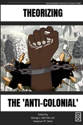 Cover image for Theorizing the 'Anti-Colonial