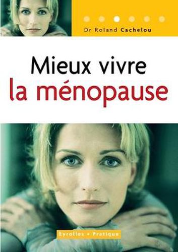 Cover image for Mieux vivre la menopause