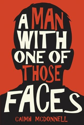 Cover image for A Man with One of Those Faces