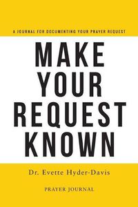 Cover image for Make Your Request Known