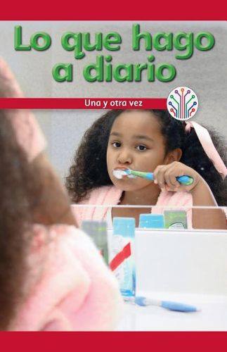 Cover image for Lo Que Hago a Diario: Una Y Otra Vez (What I Do Every Day: Over and Over Again)