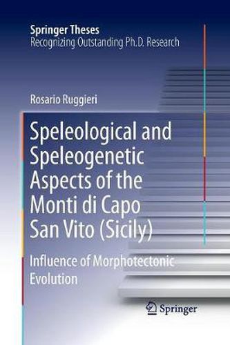 Cover image for Speleological and Speleogenetic Aspects of the Monti di Capo San Vito (Sicily): Influence of Morphotectonic Evolution