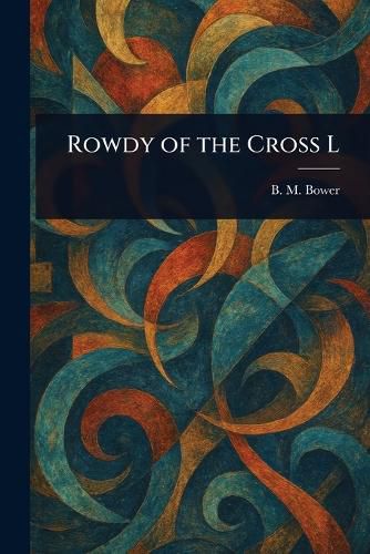 Cover image for Rowdy of the Cross L
