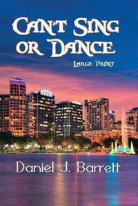 Cover image for Can't Sing or Dance Large Print