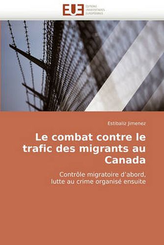 Cover image for Le Combat Contre Le Trafic Des Migrants Au Canada