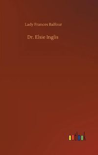 Cover image for Dr. Elsie Inglis