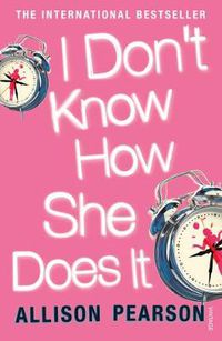 Cover image for I Don't Know How She Does it