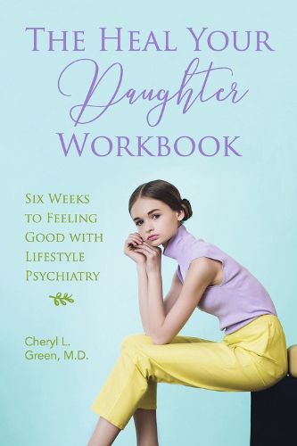 Cover image for The Heal Your Daughter Workbook
