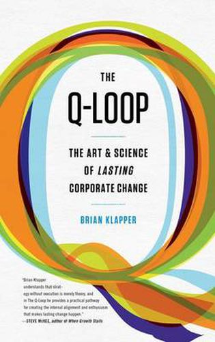 Cover image for Q-Loop: The Art & Science of Lasting Corporate Change