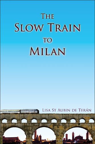 Cover image for The Slow Train to Milan