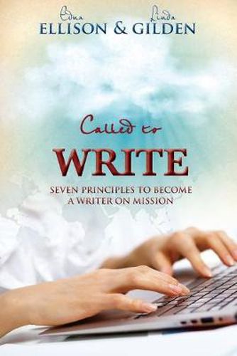 Cover image for Called to Write: Seven Principles to Become a Writer on Mission