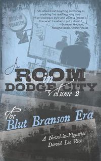 Cover image for A Room in Dodge City 2: The Blut Branson Era