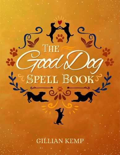 Cover image for The Good Dog Spellbook