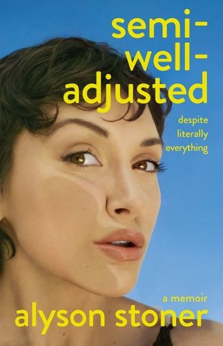 Cover image for Semi-Well-Adjusted Despite Literally Everything