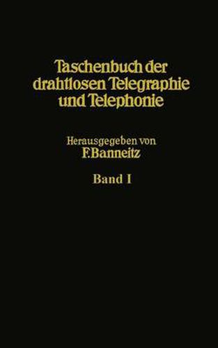 Taschenbuch der drahtlosen Telegraphie und Telephonie